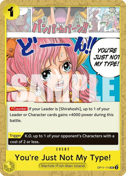 You're Just Not My Type! OP11-115 UC